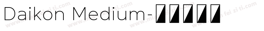 Daikon Medium字体转换
